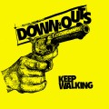 Down And Outs ‎– Keep Walking 7 inch